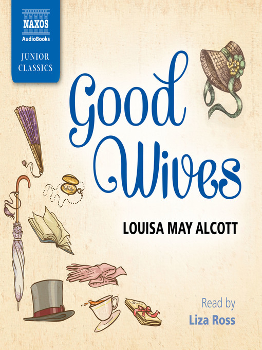 Title details for Good Wives by Louisa May Alcott - Available